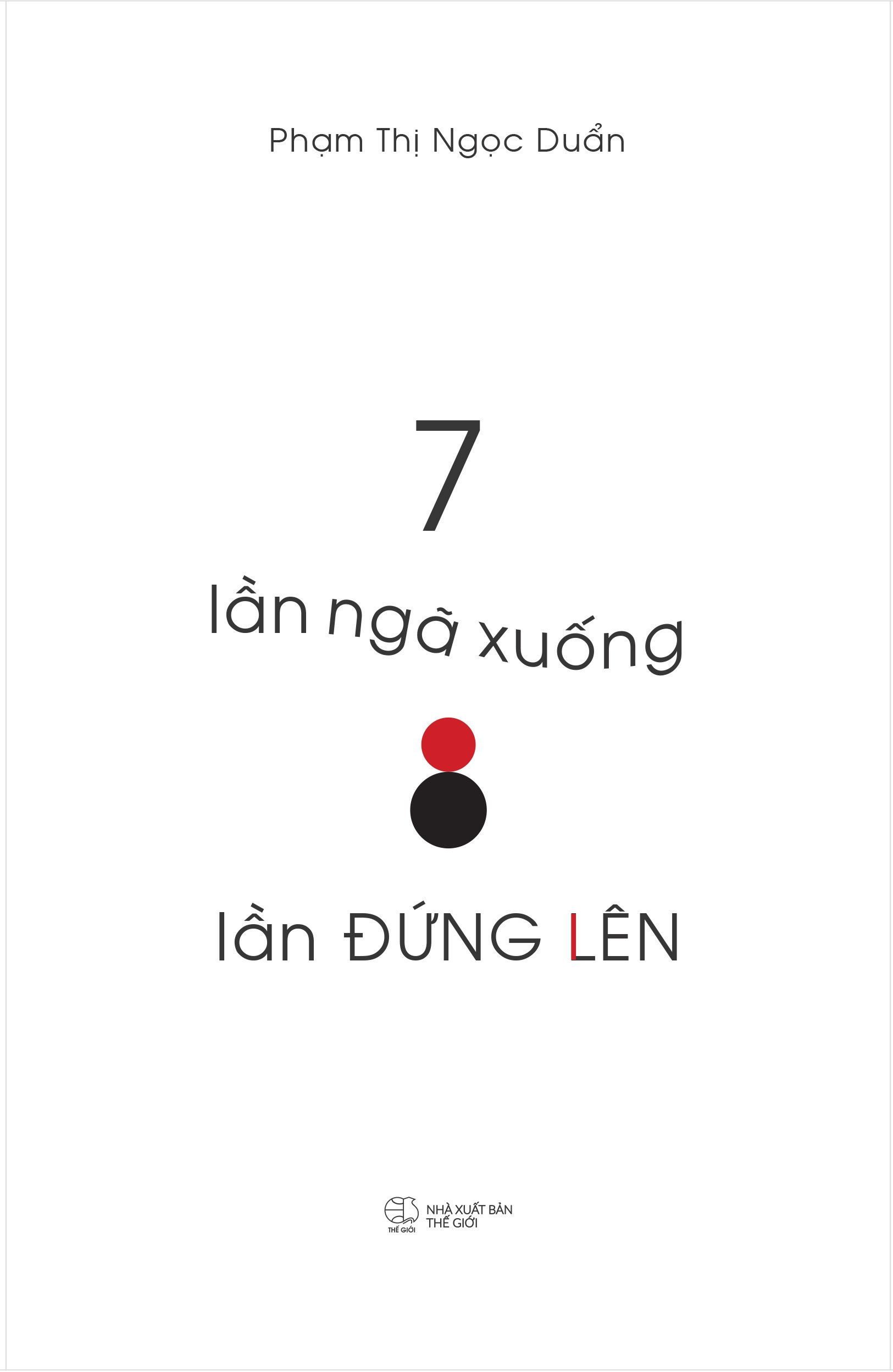 7 lần ngã xuống, 8 lần đứng lên - Ảnh 3