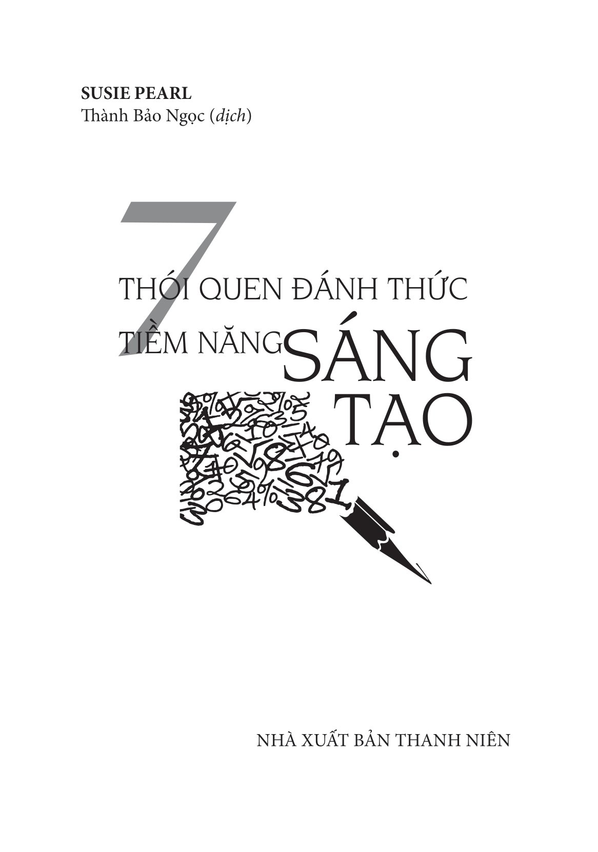 7 thói quen đánh thức tiềm năng sáng tạo - Ảnh 3