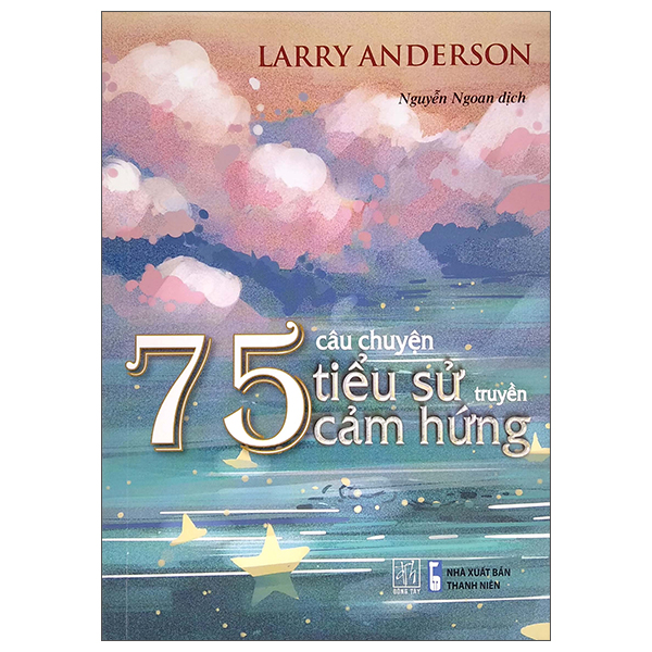 75 câu chuyện tiểu sử truyền cảm hứng - Ảnh 2