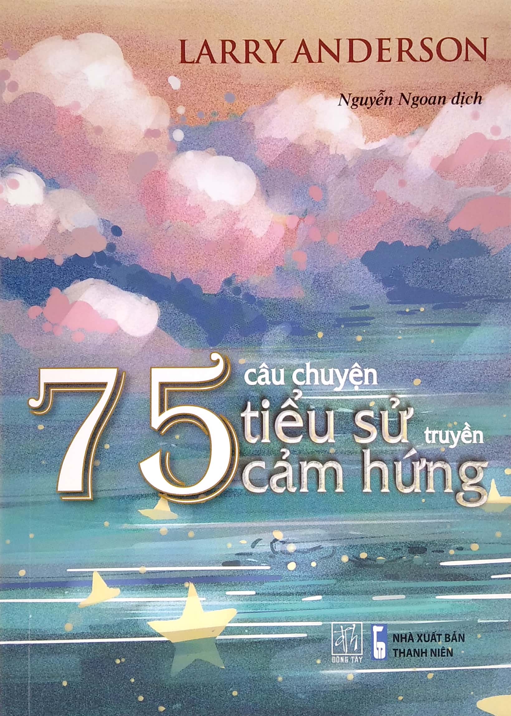 75 câu chuyện tiểu sử truyền cảm hứng - Ảnh 3