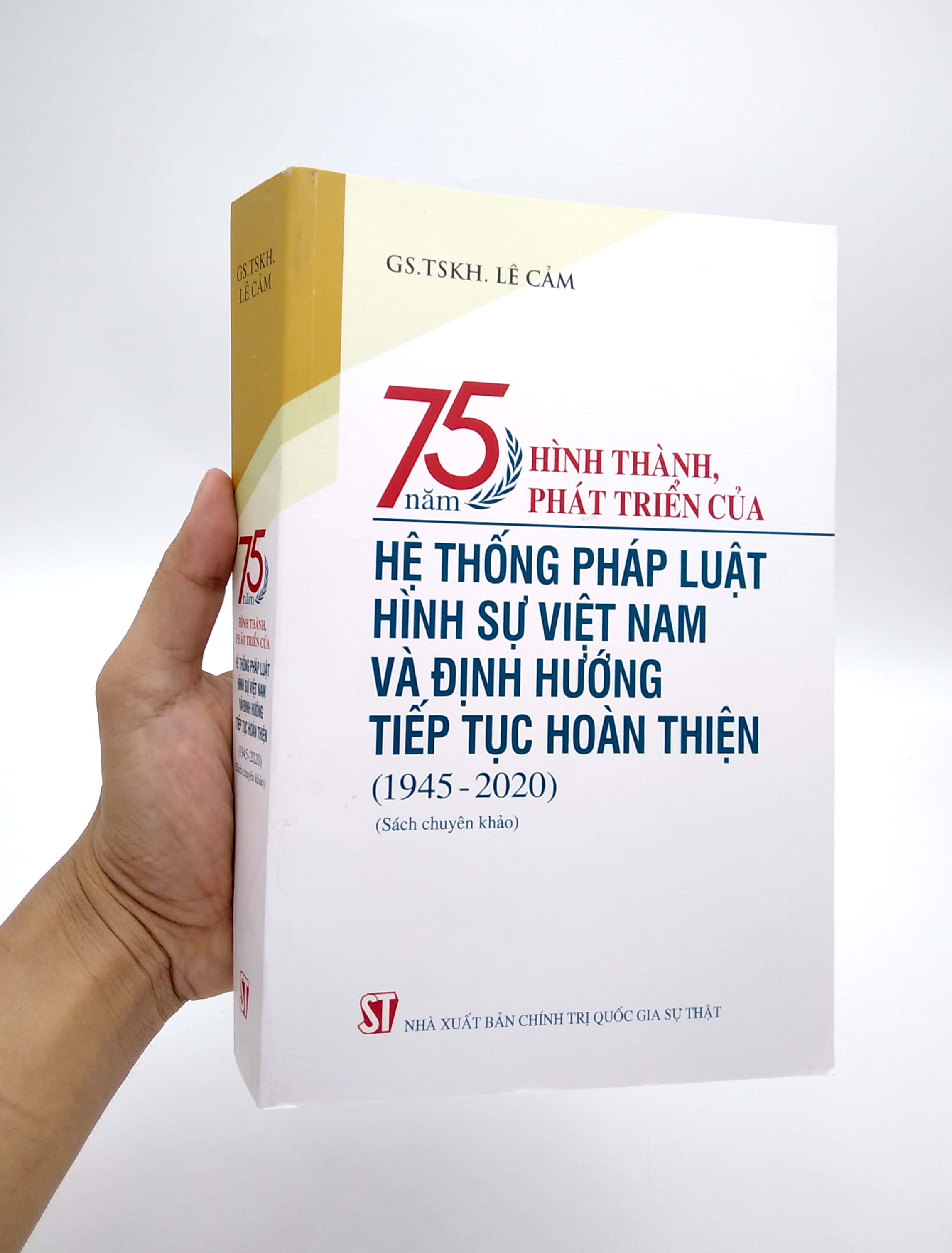 75 năm hình thành, phát triển của hệ thống pháp luật hình sự việt nam và định hướng tiếp tục hoàn thiện (1945-2020) - Ảnh 7
