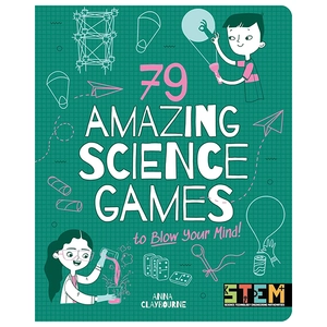 79 amazing science games to blow your mind!