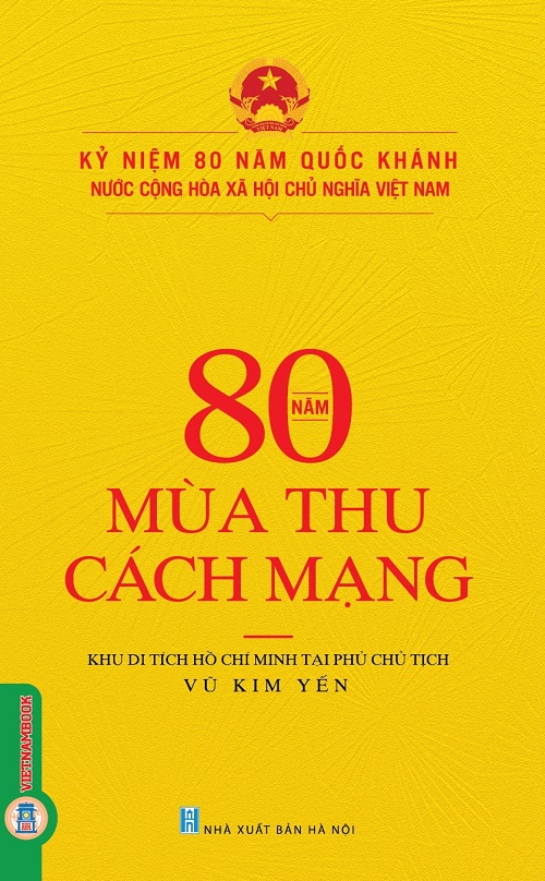80 Năm Mùa Thu Cách Mạng - Ảnh 3