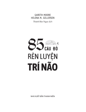 85 câu đố rèn luyện trí não - Ảnh 3