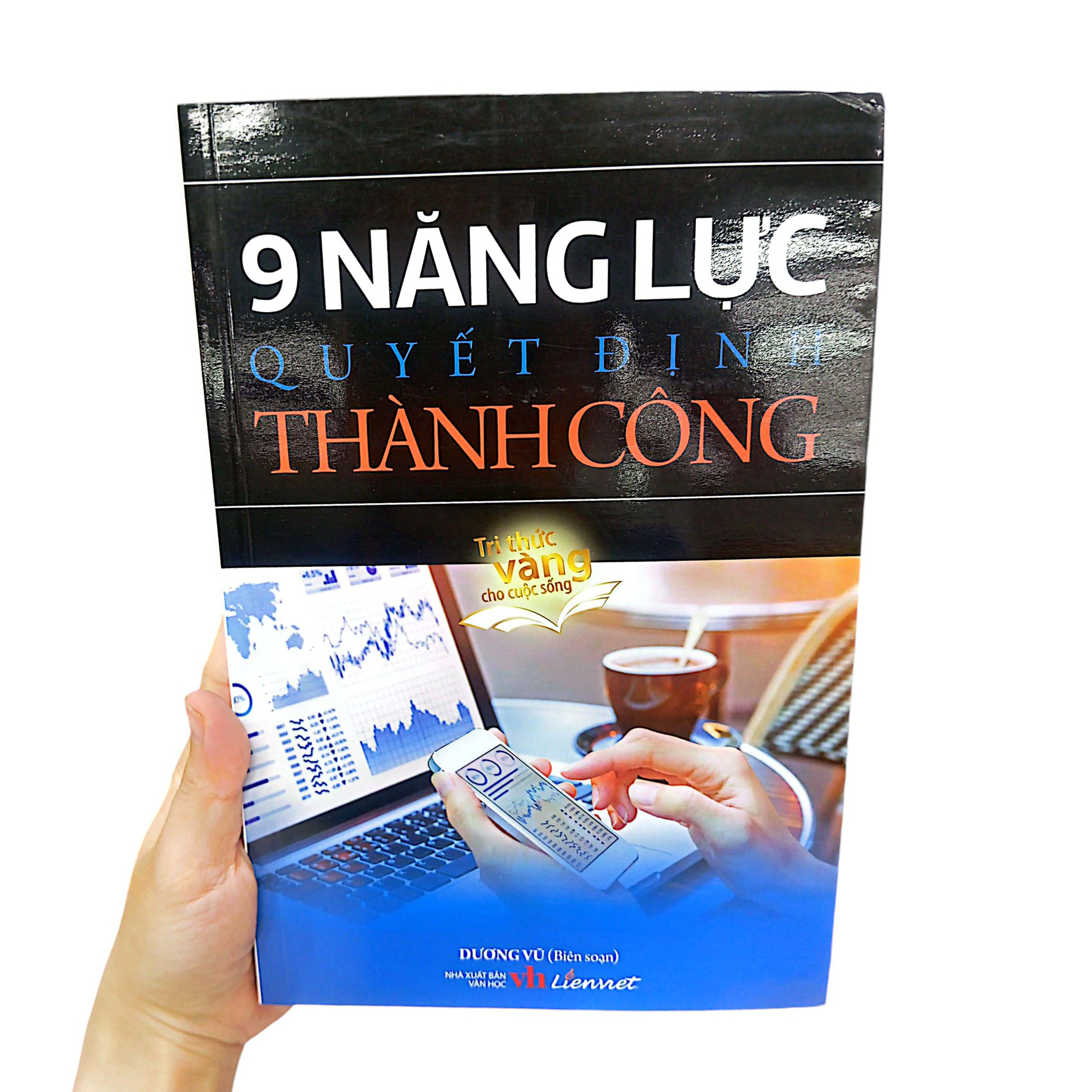 9 năng lực quyết định thành công - Ảnh 9