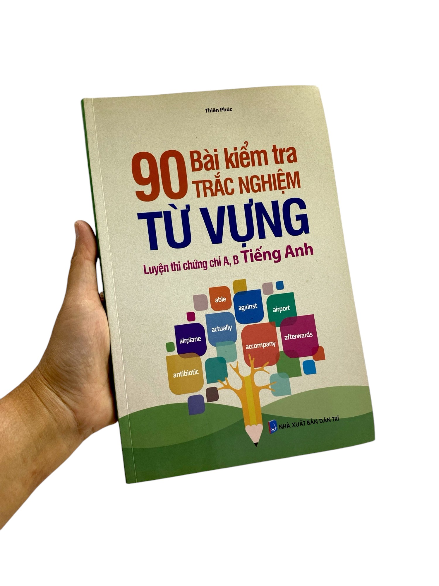 90 bài kiểm tra trắc nghiệm từ vựng luyện thi chứng chỉ a, b tiếng anh - Ảnh 9