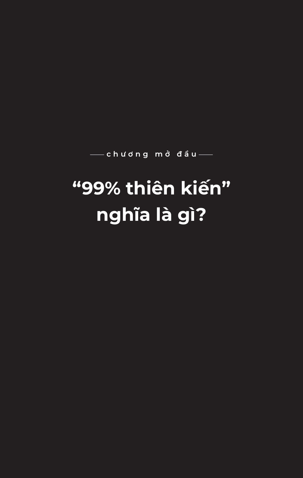99% Thiên Kiến - Ảnh 13