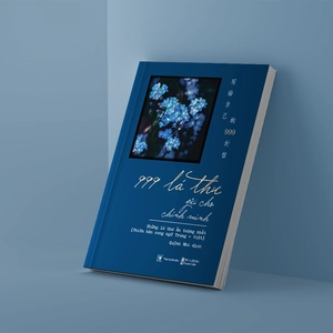 999 lá thư gửi cho chính mình - những lá thư ấn tượng nhất - phiên bản song ngữ trung-việt (tái bản 2024) - Ảnh 3