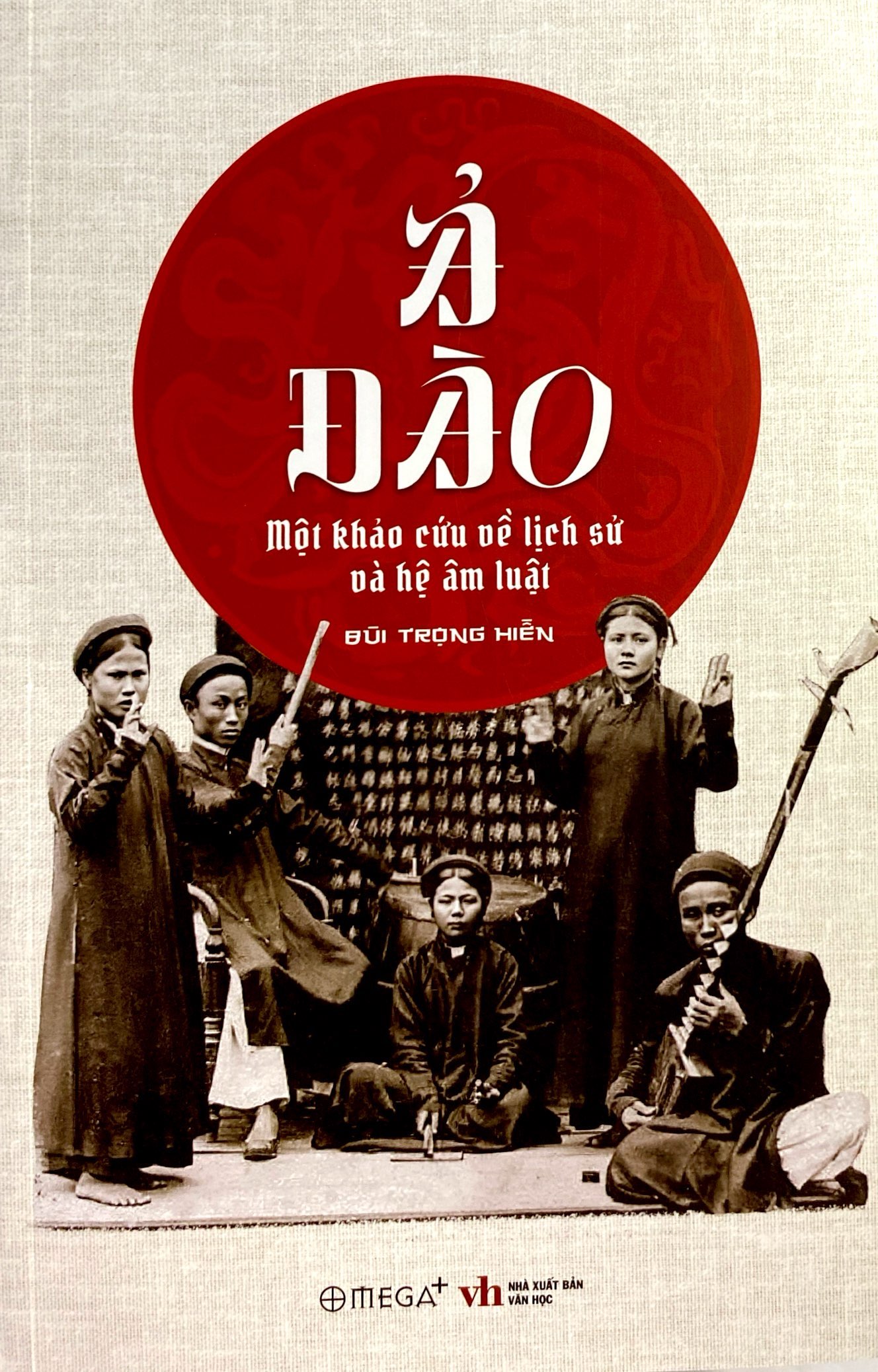 ả đào - một khảo cứu về lịch sử và hệ âm luật - Ảnh 3