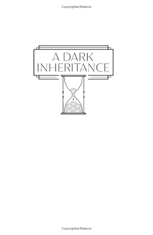 a dark inheritance - Ảnh 3