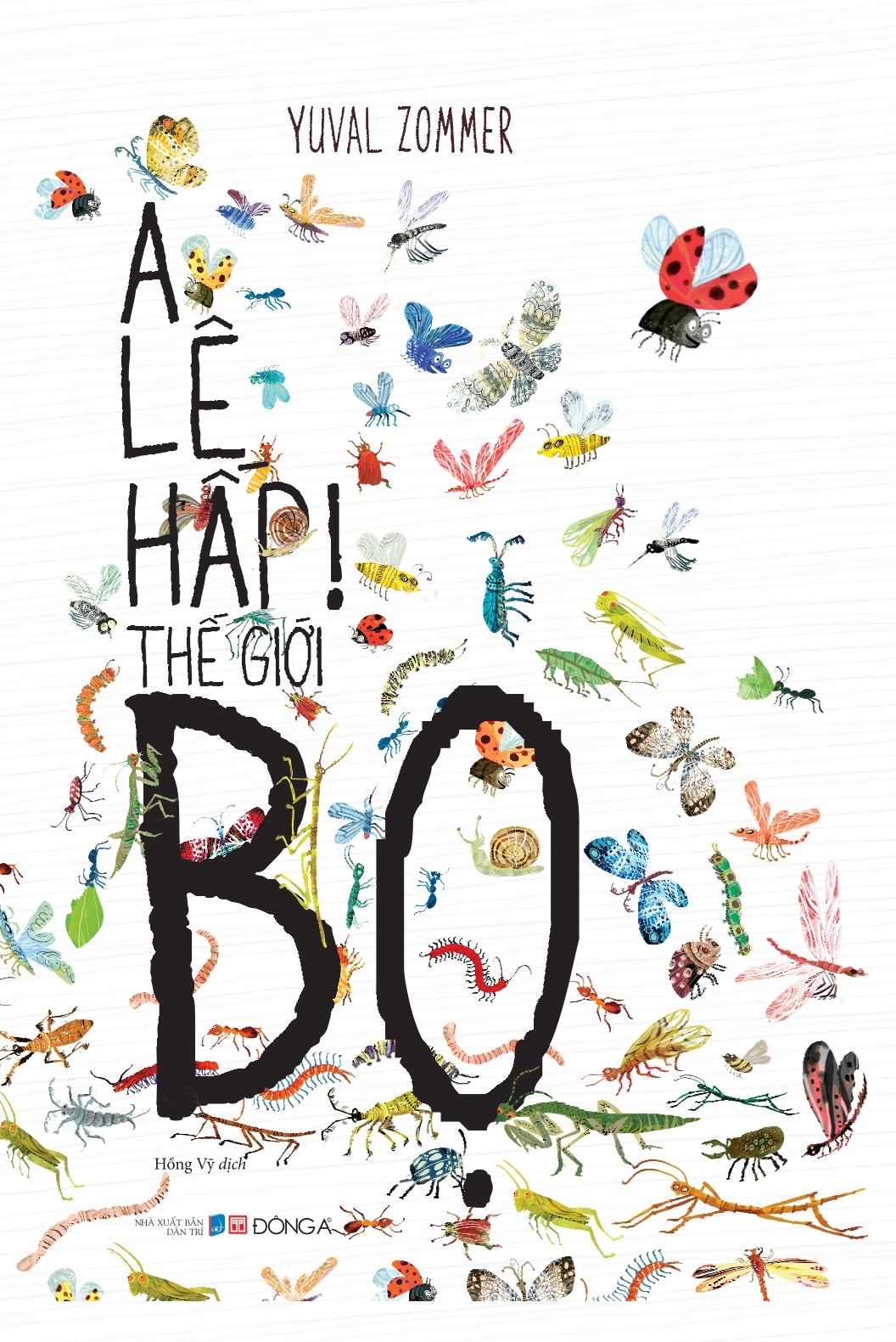 a lê hấp! thế giới bọ - Ảnh 3