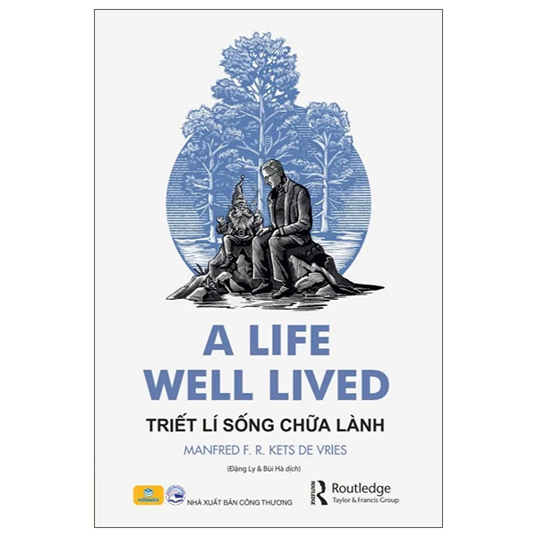 A Life Well Lived - Triết Lí Sống Chữa Lành