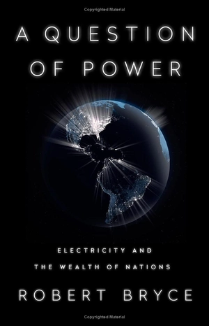 a question of power: electricity and the wealth of nations - Ảnh 2