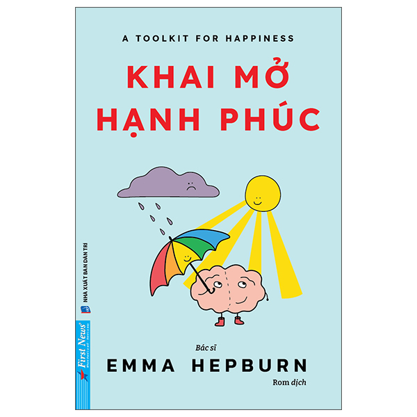 A Toolkit For Your Happiness - Khai Mở Hạnh Phúc