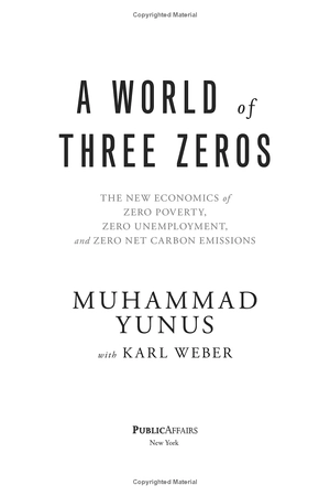 a world of three zeros: the new economics of zero poverty, zero unemployment, and zero net carbon emissions - Ảnh 5