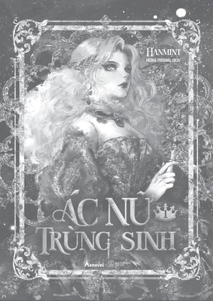 ác nữ trùng sinh - tập 1 - Ảnh 5