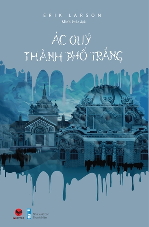 ác quỷ thành phố trắng - Ảnh 3