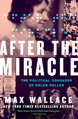 after the miracle - the political crusades of helen keller - Ảnh 2