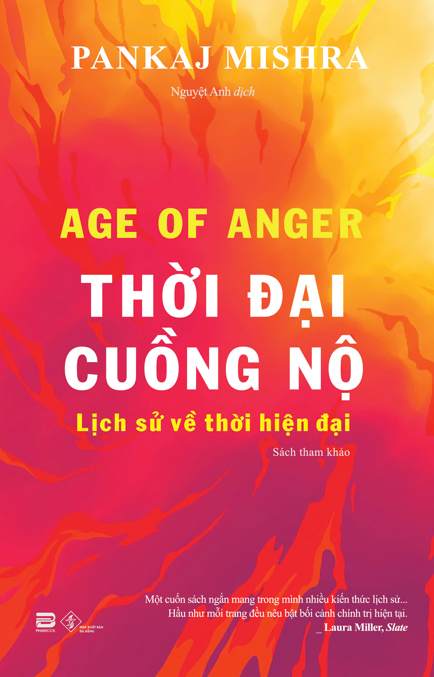 Age Of Anger - Thời Đại Cuồng Nộ - Lịch Sử Về Thời Hiện Đại - Ảnh 2