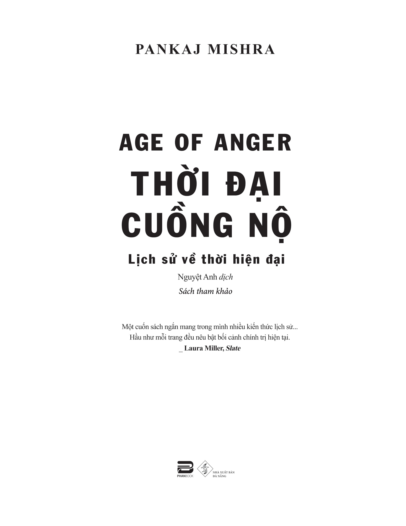 Age Of Anger - Thời Đại Cuồng Nộ - Lịch Sử Về Thời Hiện Đại - Ảnh 3