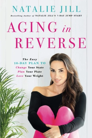 aging in reverse: the easy 10-day plan to change your state, plan your plate, love your weight - Ảnh 2