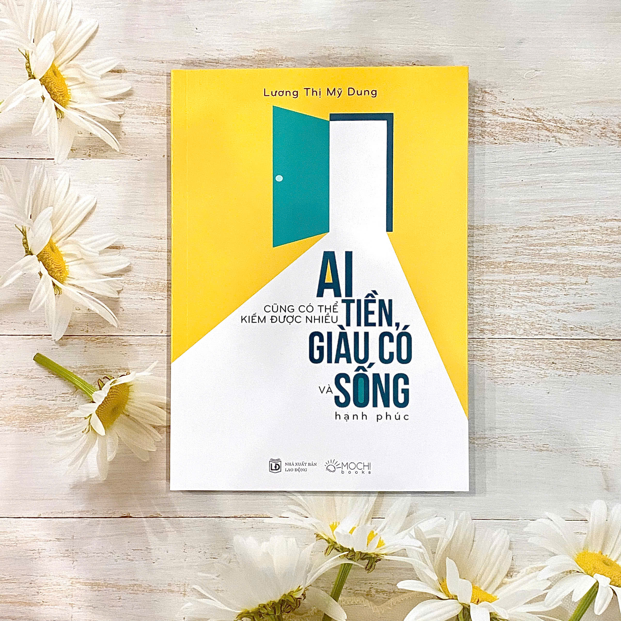 Ai Cũng Có Thể Kiếm Được Nhiều Tiền, Giàu Có Và Sống Hạnh Phúc - Ảnh 2