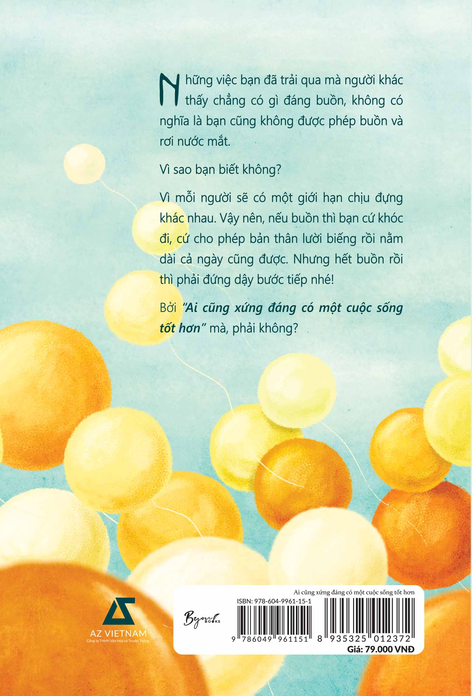 ai cũng xứng đáng có một cuộc sống tốt hơn - Ảnh 3