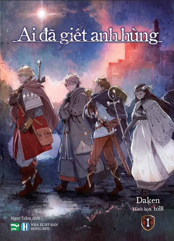 Bộ Ai Đã Giết Anh Hùng - Tập 1 - Bản Đặc Biệt - Tặng Kèm 2 Character Card - Ảnh 2
