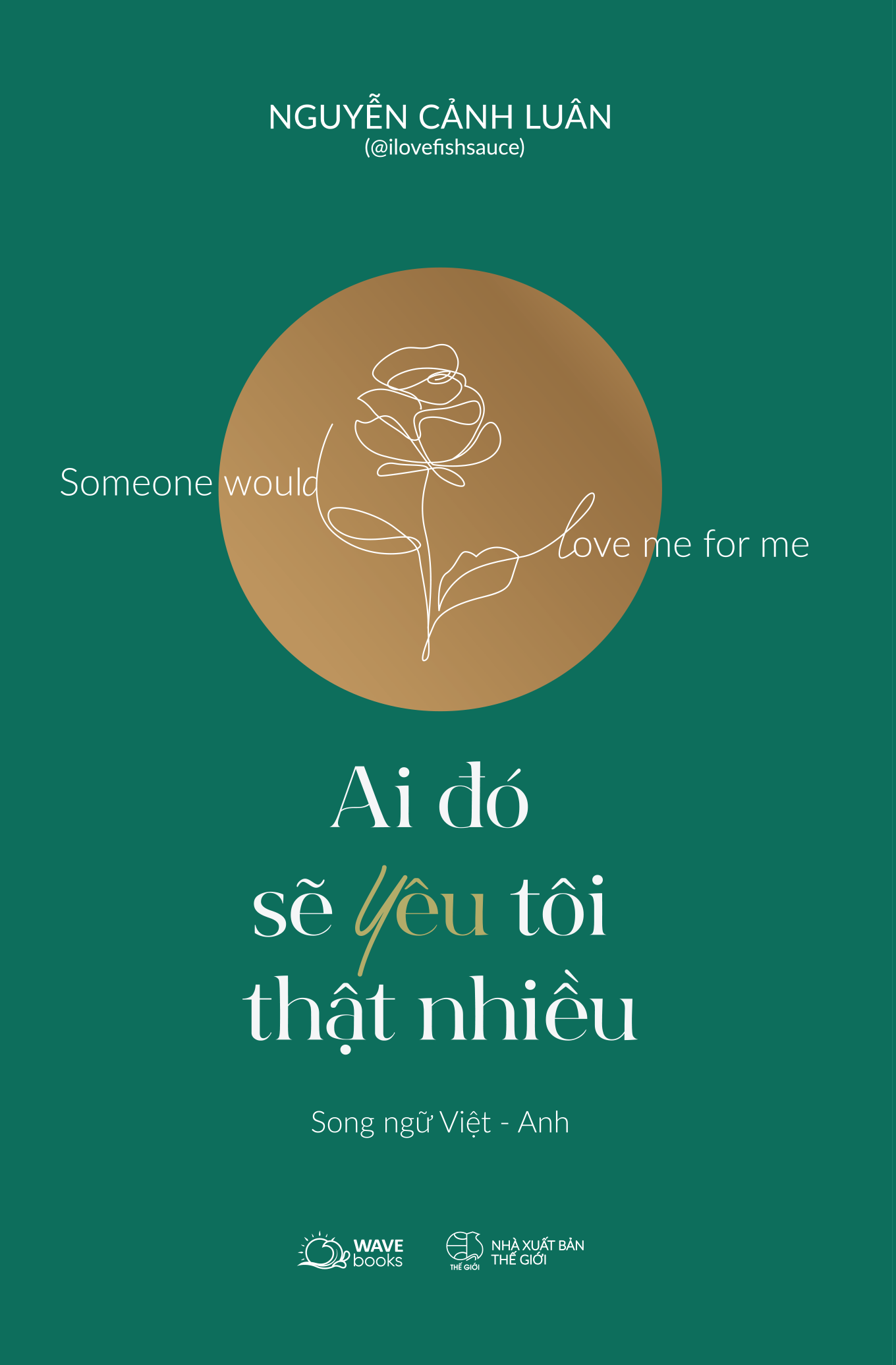 ai đó sẽ yêu tôi thật nhiều - someone would love me for me (song ngữ việt-anh) - Ảnh 2