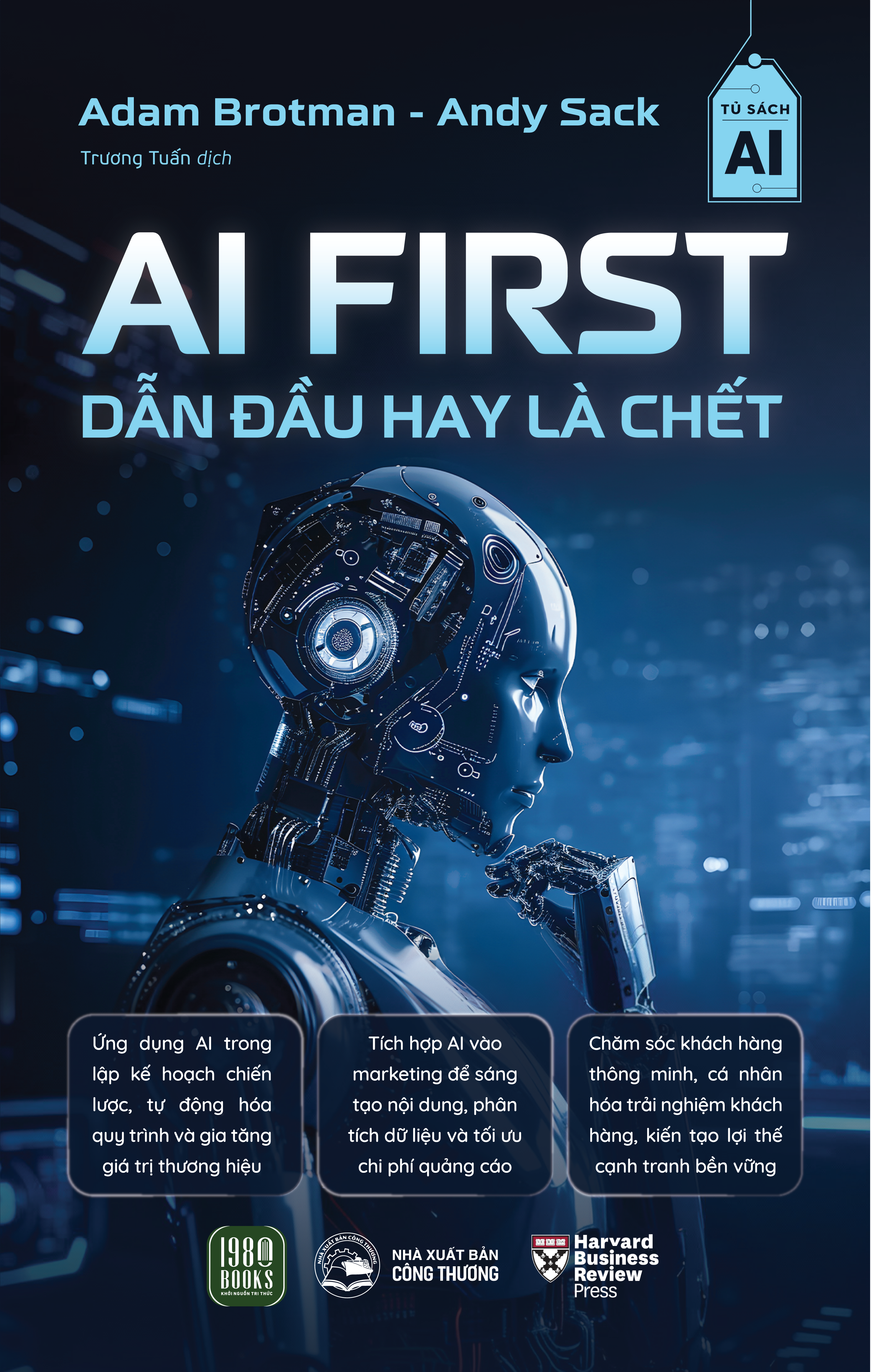 AI First - Dan Dau Hay La Chet - Ảnh 2