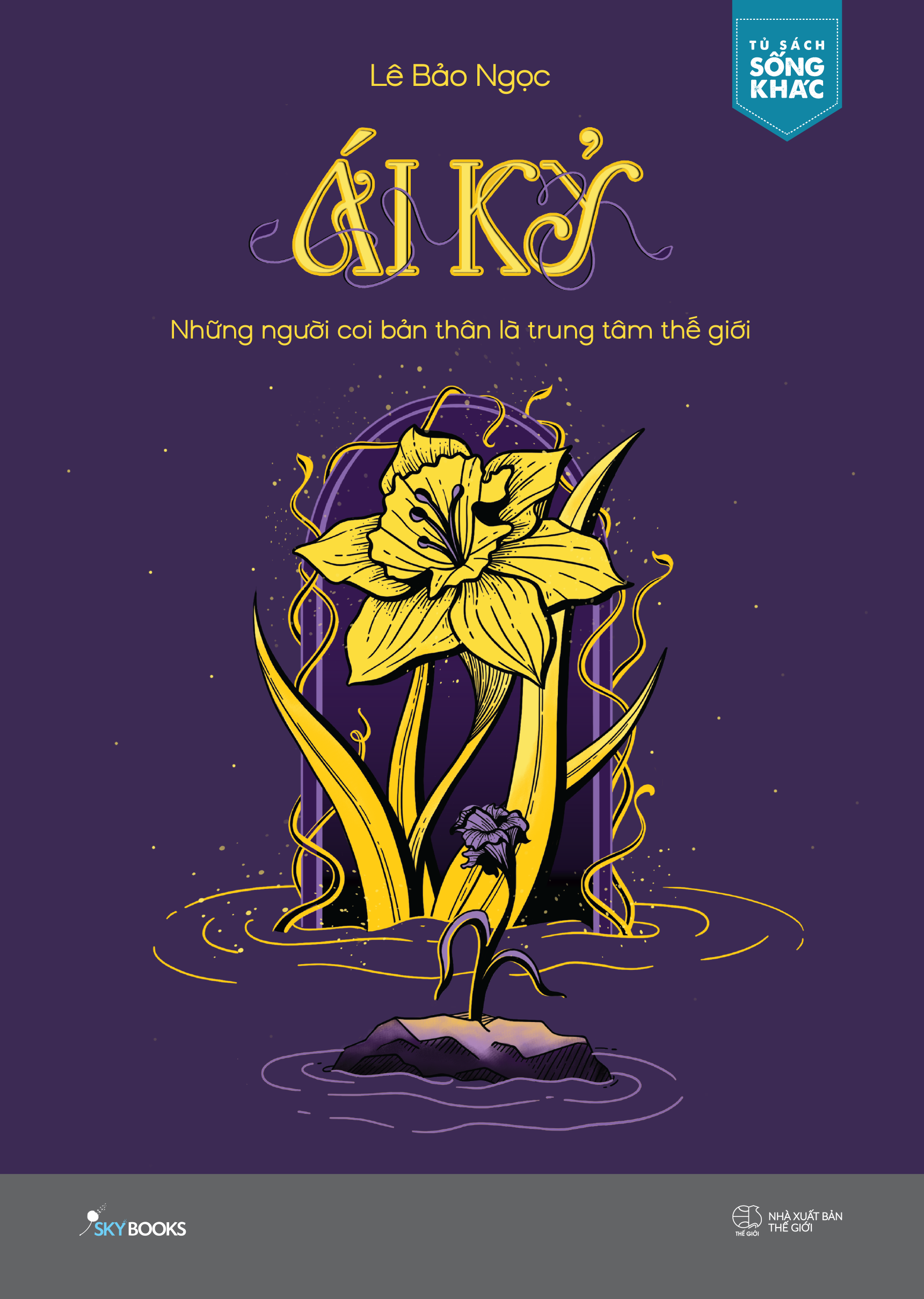 Ái Kỷ - Những Người Coi Bản Thân Là Trung Tâm Thế Giới - Ảnh 2