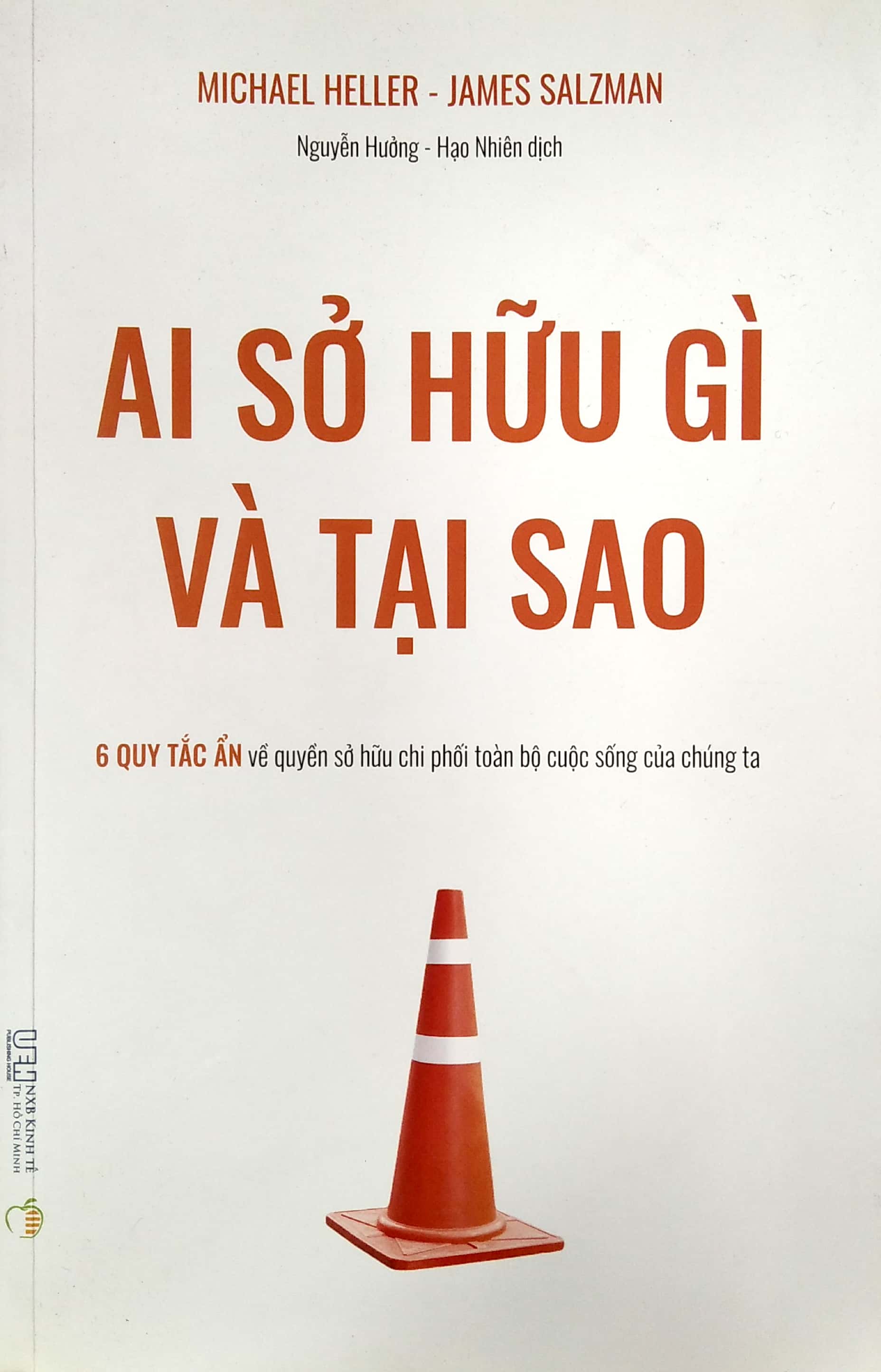 ai sở hữu gì và tại sao - 6 quy tắc ẩn về quyền sở hữu chi phối toàn bộ cuộc sống của chúng ta - Ảnh 2