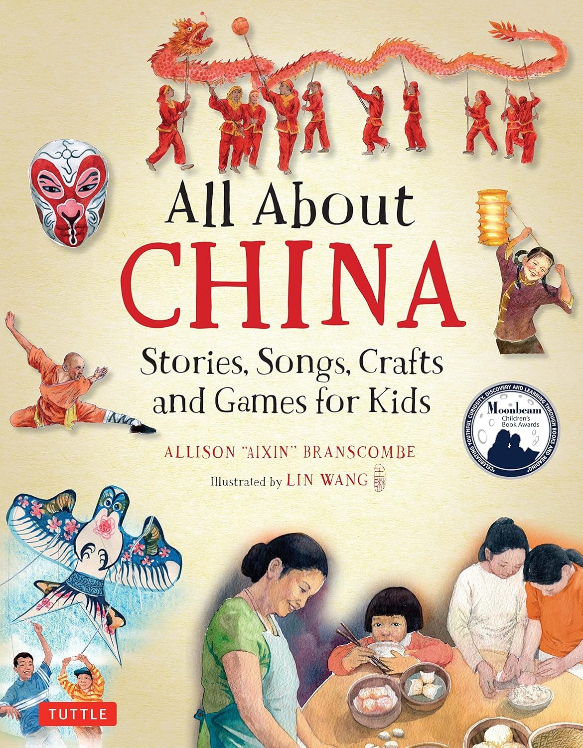All About China: Stories, Songs, Crafts and Games for Kids - Ảnh 2
