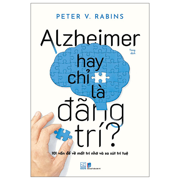 Alzheimer Hay Chỉ Là Đãng Trí
