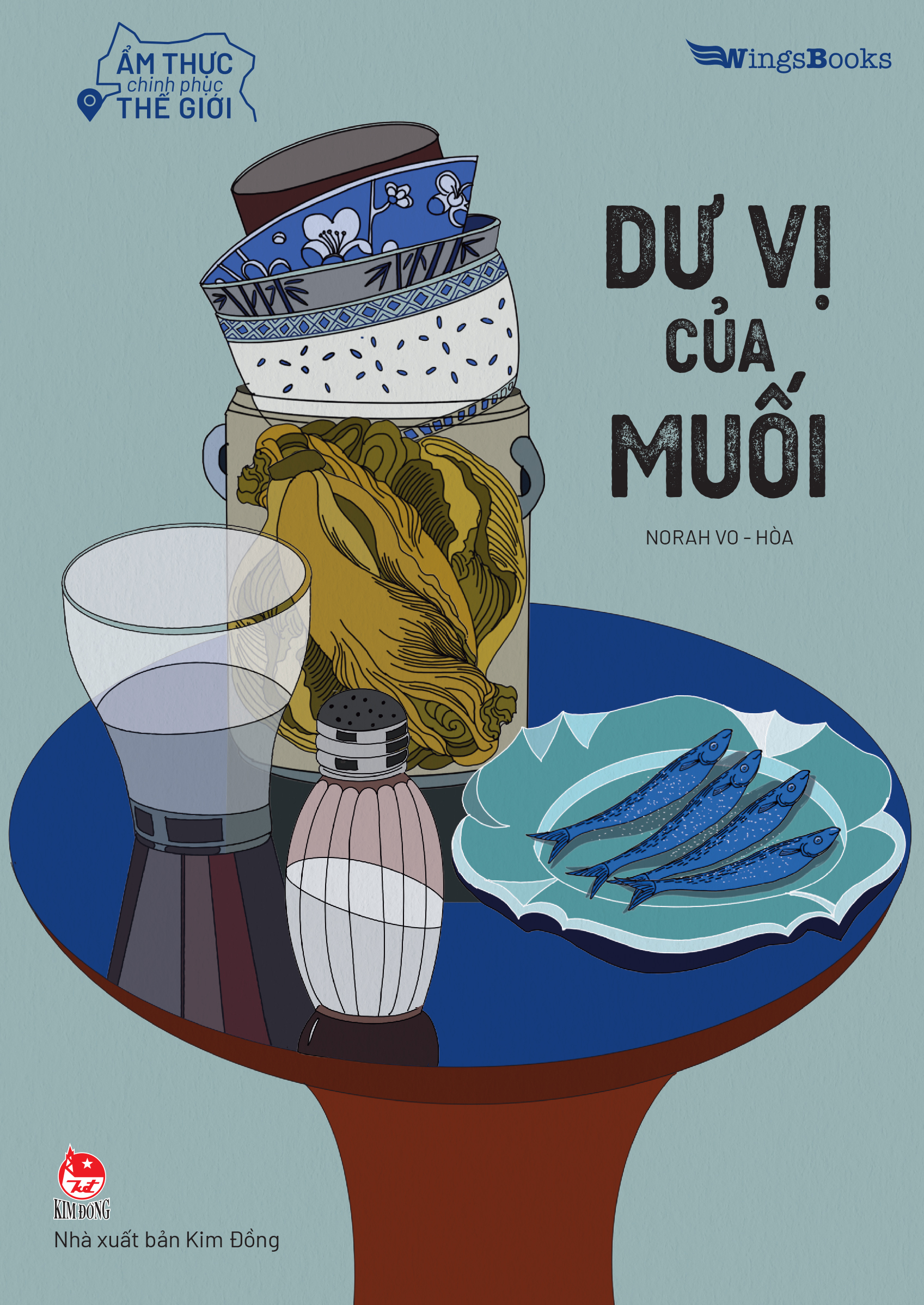 ẩm thực chinh phục thế giới - dư vị của muối - Ảnh 2