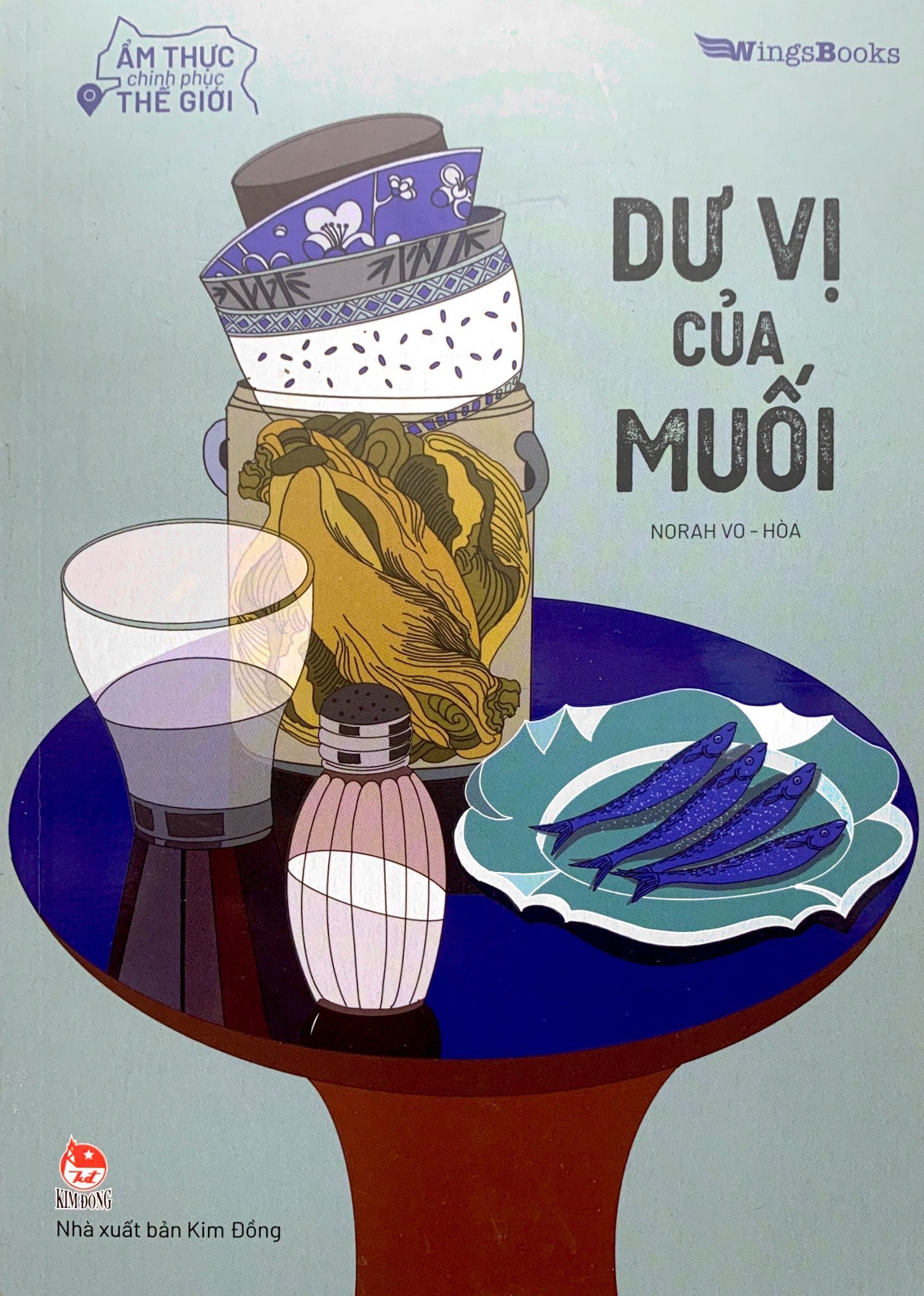 ẩm thực chinh phục thế giới - dư vị của muối - Ảnh 4