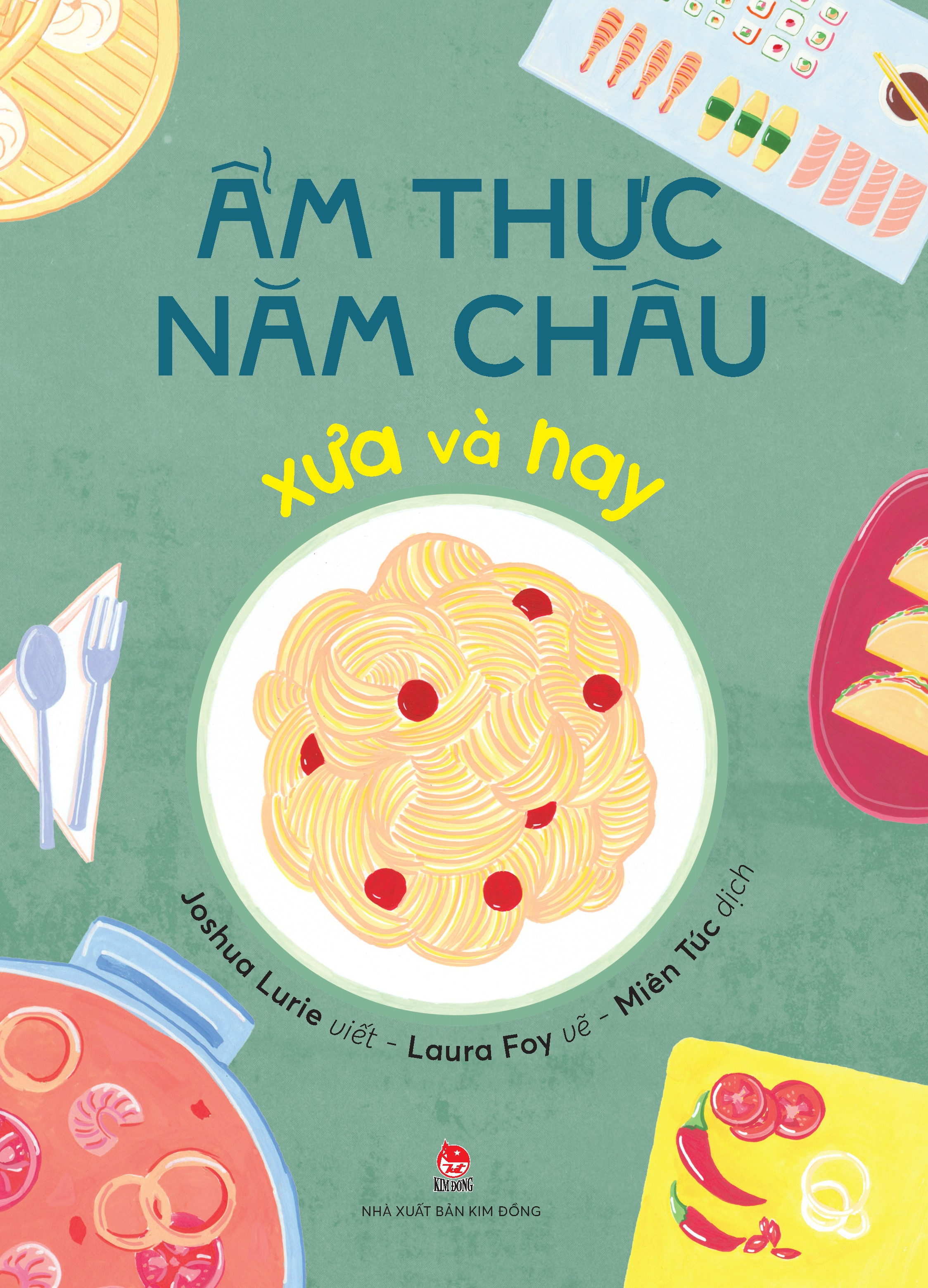 ẩm thực năm châu xưa và nay - Ảnh 2