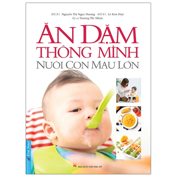 ăn dặm thông minh - nuôi con mau lớn - Ảnh 1