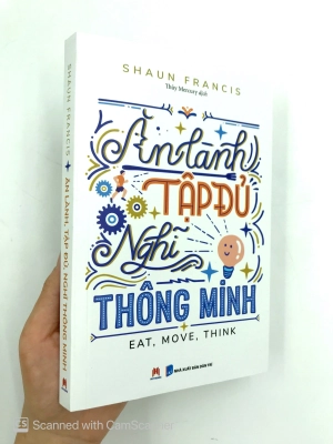 ăn lành, tập đủ, nghĩ thông minh - Ảnh 12