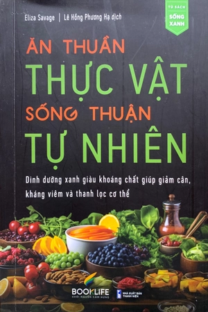 ăn thuần thực vật - sống thuận tự nhiên - Ảnh 3