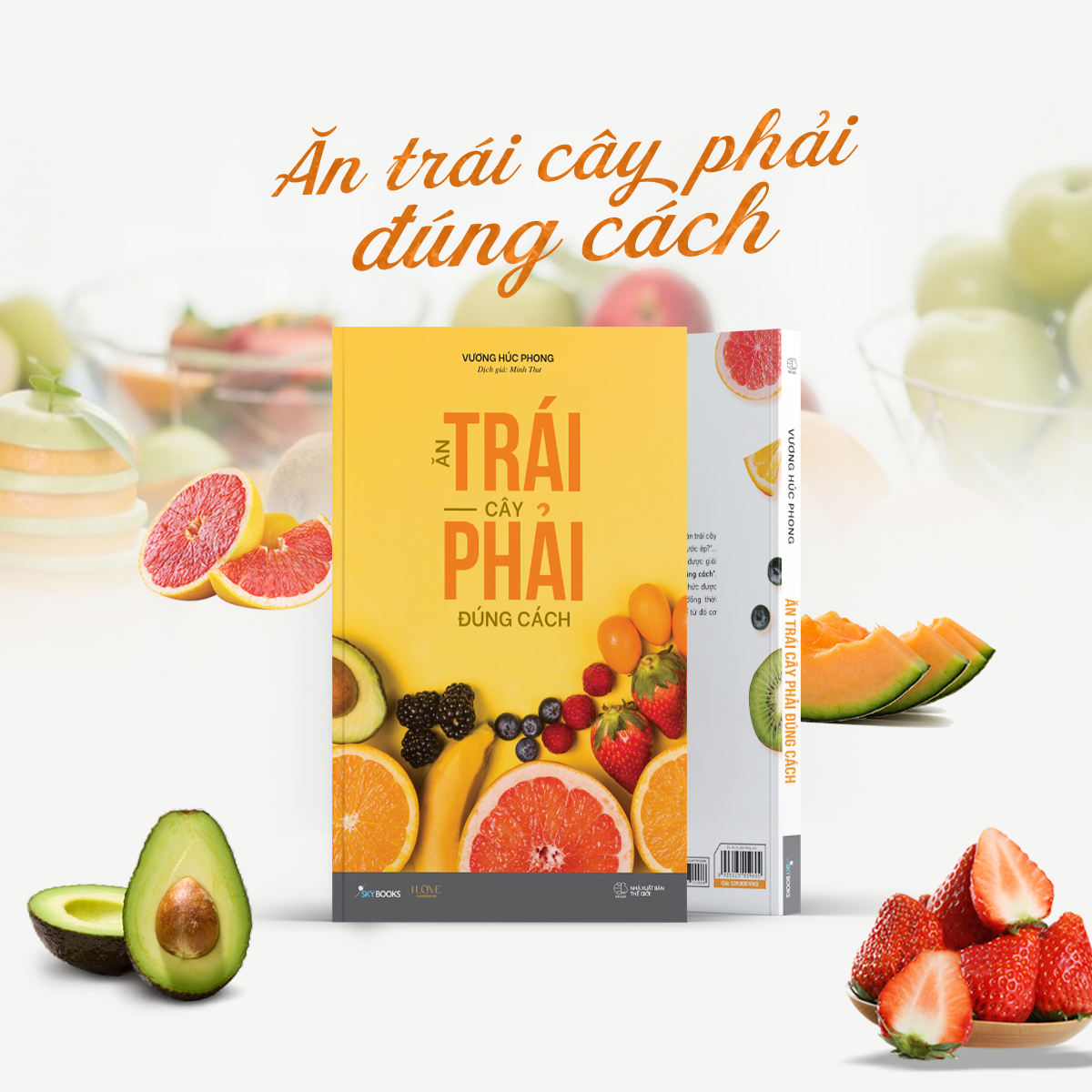 ăn trái cây phải đúng cách - Ảnh 3