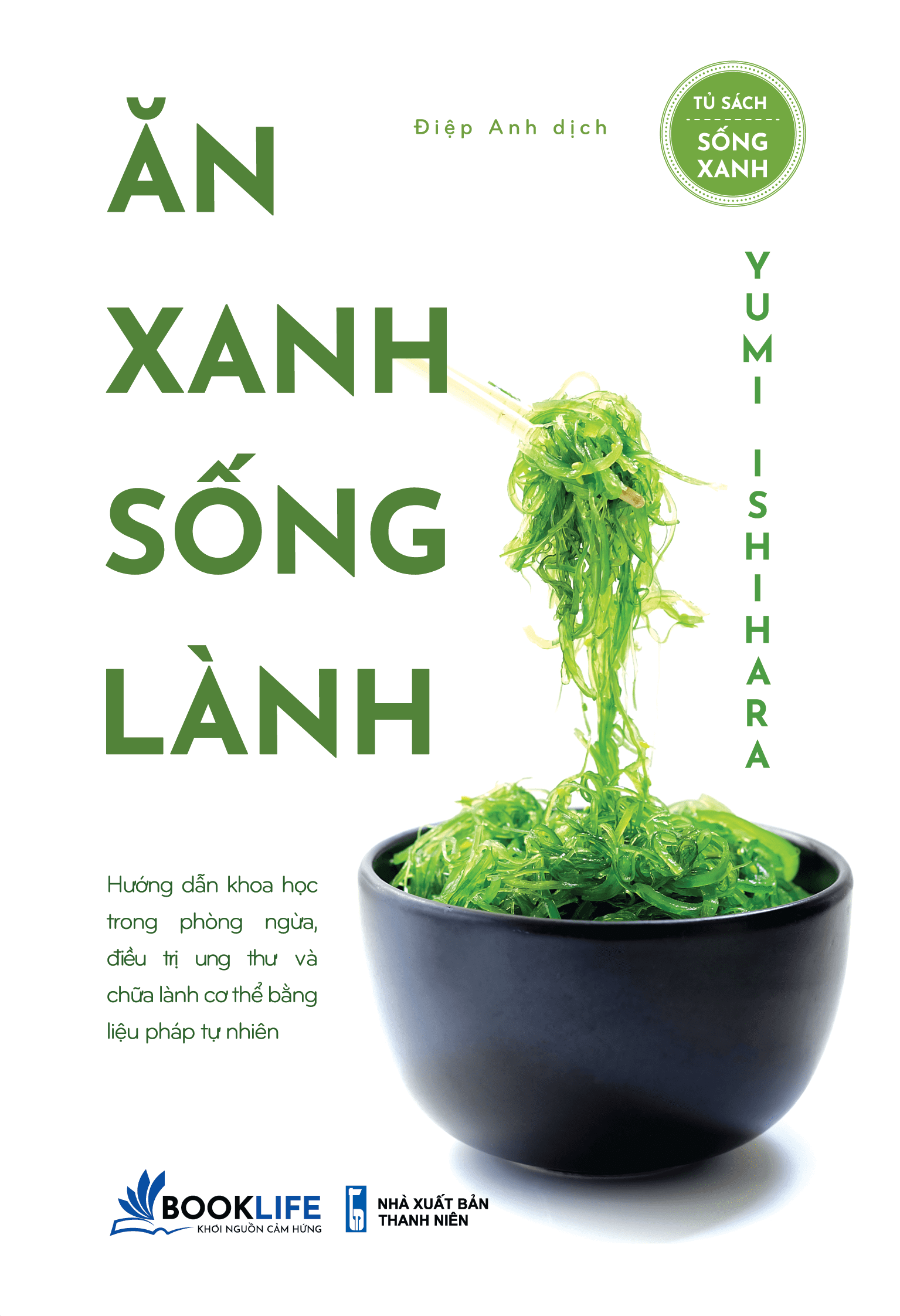ăn xanh sống lành - Ảnh 2