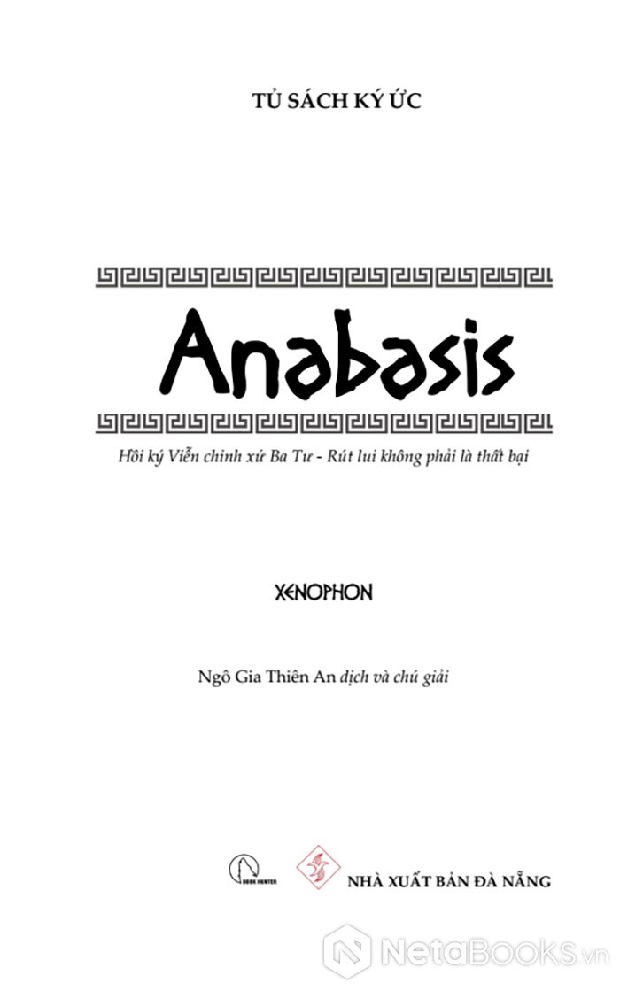 anabasis - hồi ký viễn chinh xứ ba tư (tái bản 2024) - Ảnh 4