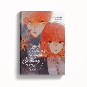 anh chàng sợ lạnh và cô nàng nóng tính - tập 1 - Ảnh 4