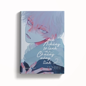 anh chàng sợ lạnh và cô nàng nóng tính - tập 2 - tặng kèm bookmark bế hình - Ảnh 3