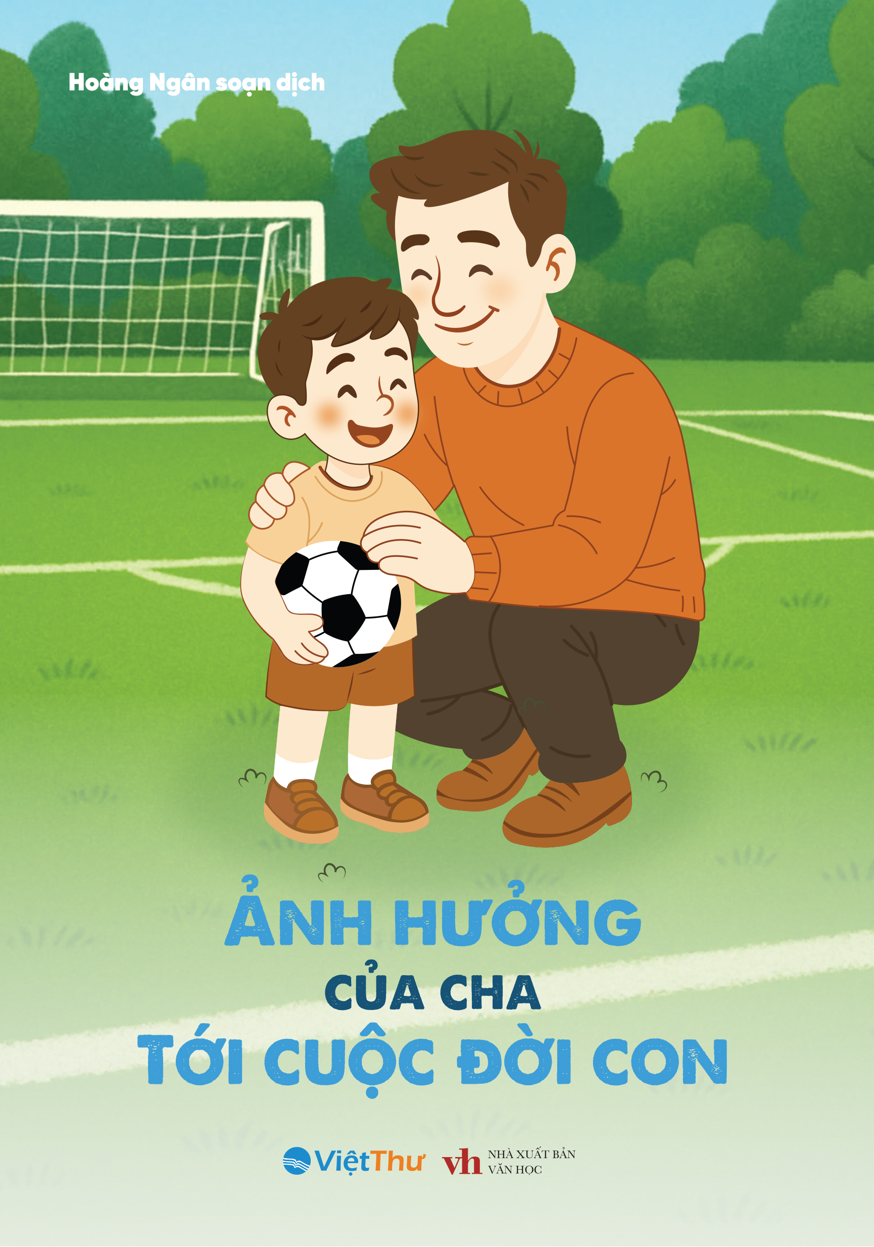 Ảnh Hưởng Của Cha Tới Cuộc Đời Con - Ảnh 2