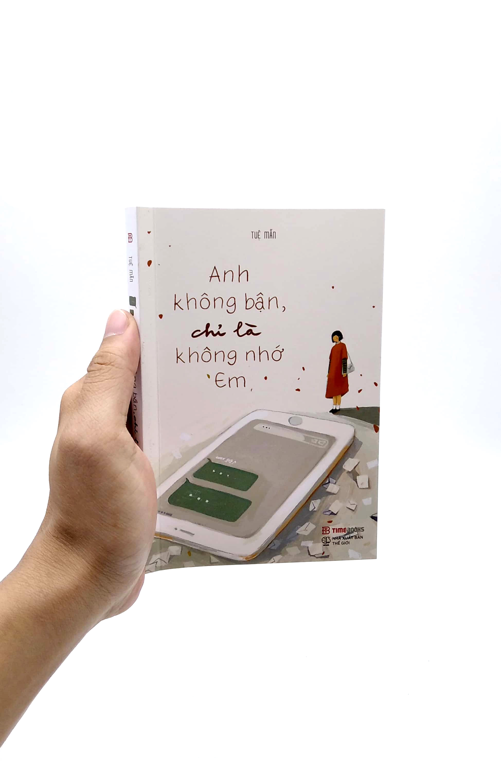 anh không bận, chỉ là không nhớ em (tái bản 2023) - Ảnh 7