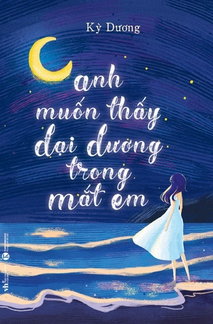 anh muốn thấy đại dương trong mắt em - Ảnh 2