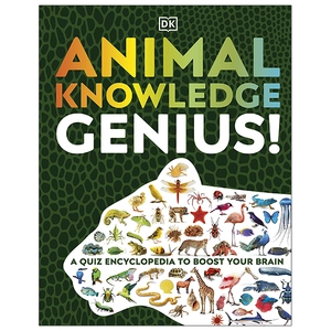animal knowledge genius! : a quiz encyclopedia to boost your brain - Ảnh 2