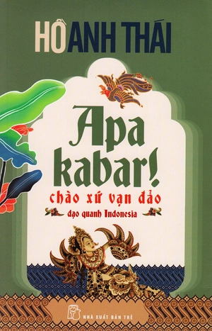 apa kabar! chào xứ vạn đảo dạo quanh indonesia - Ảnh 3